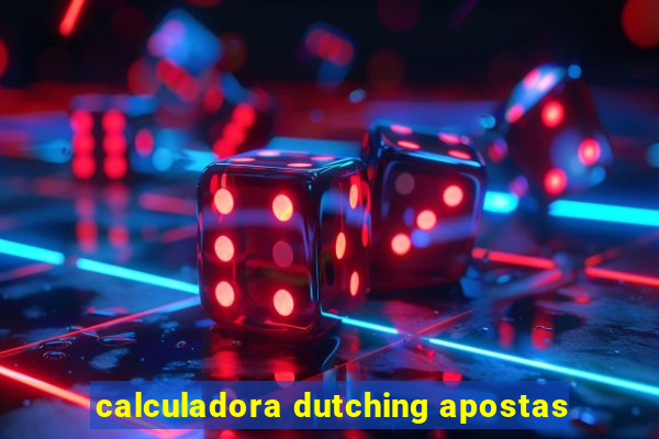 Calculadora Dutching Apostas